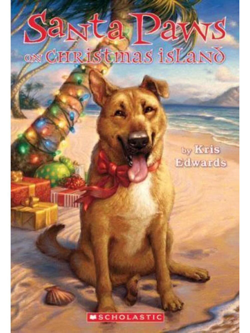 Santa Paws on Christmas Island by Kris Edwards Paperback Book Scholastic